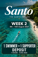 SWIM VANUATU WEEK 2 9TH - 15TH AUGUST 2027 - 1 SWIMMER AND 1 SUPPORTER DEPOSITS